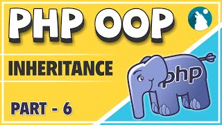 #06 PHP - OOP (Object Oriented Programming) Concepts | Inheritance