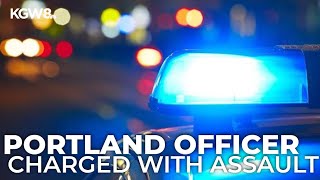 Portland police officer arrested, charged with strangulation and assault