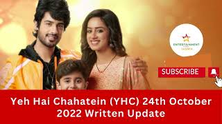 Yeh Hai Chahatein 24rd October 2022 full episode today\\yeh hai chahatein upcoming twist\\