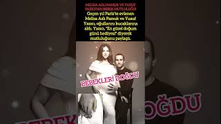 MELİSA ASLI PAMUK VE YUSUF YAZICI’NIN BEBEK MUTLULUĞU!