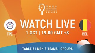 LIVE! | T5 | TPE vs BEL | MT Groups | 2022 World Team Championships Finals Chengdu