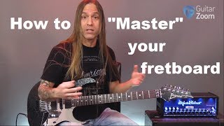How To “Master” Your Fretboard | GuitarZoom.com | Steve Stine