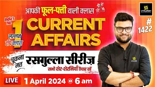 1 April 2024 Current Affairs | Current Affairs Today (1422) | Kumar Gaurav Sir