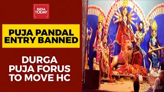 Forum For Durga Puja To Move Review Petition As Culcutta HC Declares Puja Pandals As 'No Entry Zone'