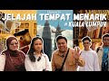 Jelajah Tempat Menarik di Kuala Lumpur ! | EzVlog