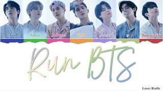BTS(방탄소년단) - Run BTS(달려라 방탄) Lyrics [영어가사_한국어발음_한국어번역] [Color Coded_Han_Rom_Eng]