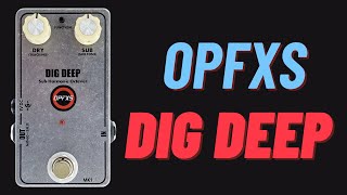 OPFXS Dig Deep - A Must For Solo Performers? (Listen With Headphones)