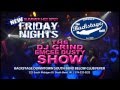 The DJ Grind / Emcee Dusty Show - Friday Nights @ Backstage