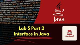 Lab 5 Part 2 : Java Interface (Informal way to Multiple Inheritance)