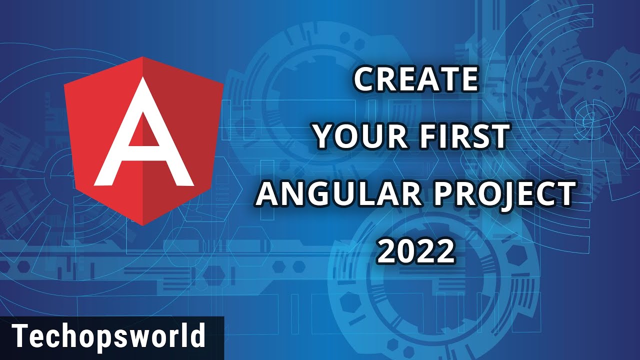 Angular 13 - Create Your First Angular Project | Angular Tutorial - YouTube