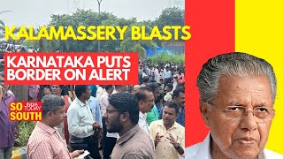 Kerala Kalamassery Blasts: CM Pinarayi Vijayan To Call All Party Meeting | SoSouth