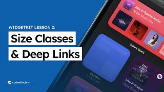 Introduction to WidgetKit - Lesson 2: Size Classes & Deep Links
