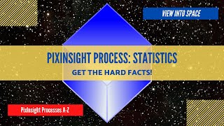 PIXINSIGHT Process Tutorial: Statistics