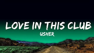 Usher - Love in This Club (feat. Young Jeezy)  Lyrics