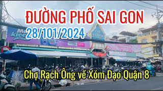 Cung đường Từ Chợ Rạch Ông về Xóm đạo Quận 8 | Chợ Bưng Sai gon