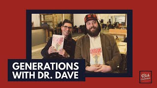 025. Generations (American History) with Dr  Dave (3.3.20) Rich Conversations