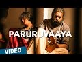 Paruruvaaya Video Song | Ver 1 | Thaarai Thappattai | Ilaiyaraaja | Bala | M.Sasikumar | Varalaxmi