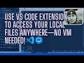 VS Code Remote Tunnels | Access Your Local Files Anywhere—No VM Needed! | Developer Tool #vscode