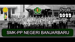 Profil SMK PP Negeri Banjarbaru Tahun 2022