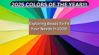 2025 COLORS OF THE YEAR FOR MAKING GREAT JEWELRY DESIGNS!!