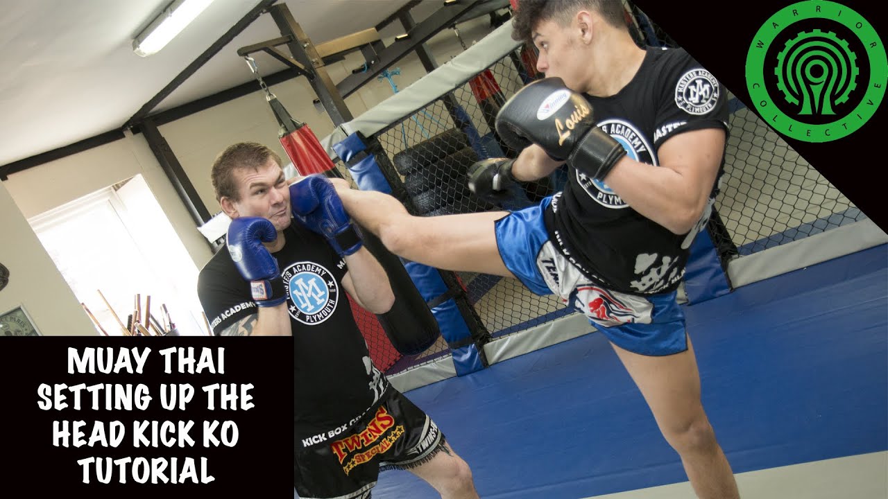 Muay Thai Setting Up The Head Kick KO Tutorial - YouTube