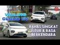 FIRST DRIVE | Wuling Cloud EV | Minim Tombol Fisik, Tetap Asik