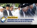 Presiden Salat Id di Semarang, Wapres di Istiqlal