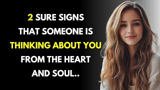 2 Sure Signs Someone Is Thinking About You From The Heart And Soul.. | Psychology Quotes