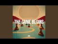 The Game Begins