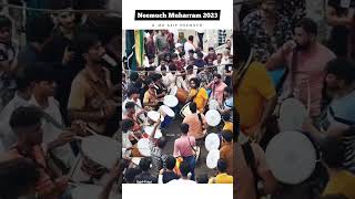 Neemuch Muharram 2023#mohrramstatus #neemuch_live #viralvideo #youtubeshorts #whatsappstatus #like