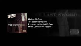 Madhat McGore - The Last Sword (Intro)