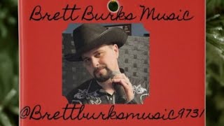 Dance With You- Brett Young (Covered by Brett Burks Music 🎶 ❤️ 🎵)