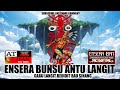 ENSERA BUNSU ANTU LANGIT (GAJAI LANGIT BEDIDIT BAU SINANG)-TUSUN 2