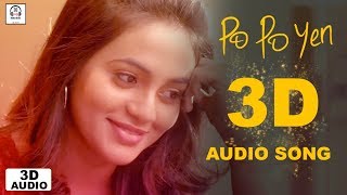 Po Po Yen 3D Audio Song | Sid Sriram | Must Use Headphones | Tamil Beats 3D