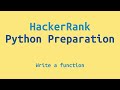 HackerRank Python Preparation - Write a function