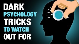 6 Dark Psychology Tricks To Watch Out For