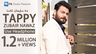 Zubair Nawaz New Song 2023 | Da Sulaiman Takht Ka Khuday Rakro | Tappy  Tapay | Pashto Song 2023 Hd