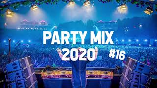Party Mix Music 2020 #10 EDM & Dance