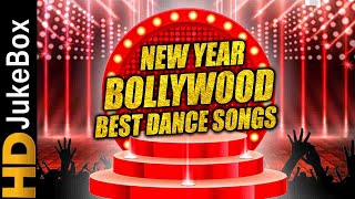 New Year | Bollywood Best Dance Songs | Party Song Jukebox | Bollywood Hit Dance Songs Collection
