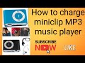 How to charge miniclip MP3 music player