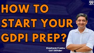 How To Start Your GDPI Prep | Shashank Prabhu