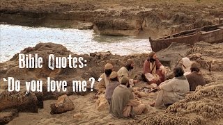 Bible Quotes: Do you love me?