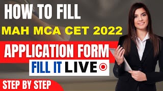 MAH MCA CET 2022 Application Form (Released) - How To Fill MAH MCA CET Application Form 2022