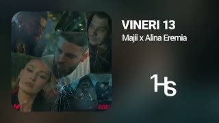 Majii x Alina Eremia - Vineri 13 | 1 Hour