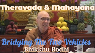 [Bhikkhu Bodhi] Bridging The Two Vehicles : Theravada & Mahayana Buddhism.