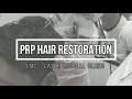 PRP Hair Restoration at LMC - Laser Medical Clinic