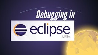 Eclipse 03 : Basic Debugging With Eclipse