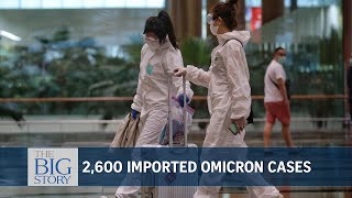 Covid-19: 4,322 Omicron cases in Singapore so far; about 2,600 imported | THE BIG STORY
