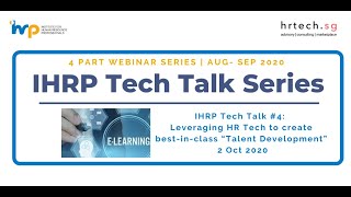 IHRP HR Tech Talk Series #4: Leveraging HR Tech to create best-in-class Talent Development