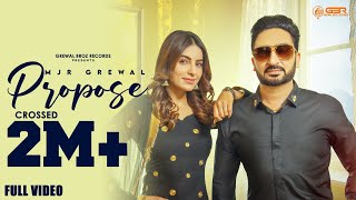 Propose (Official Music Video) MJR Grewal | Ginni Kapoor | New Punjabi Song | Grewal Brothers